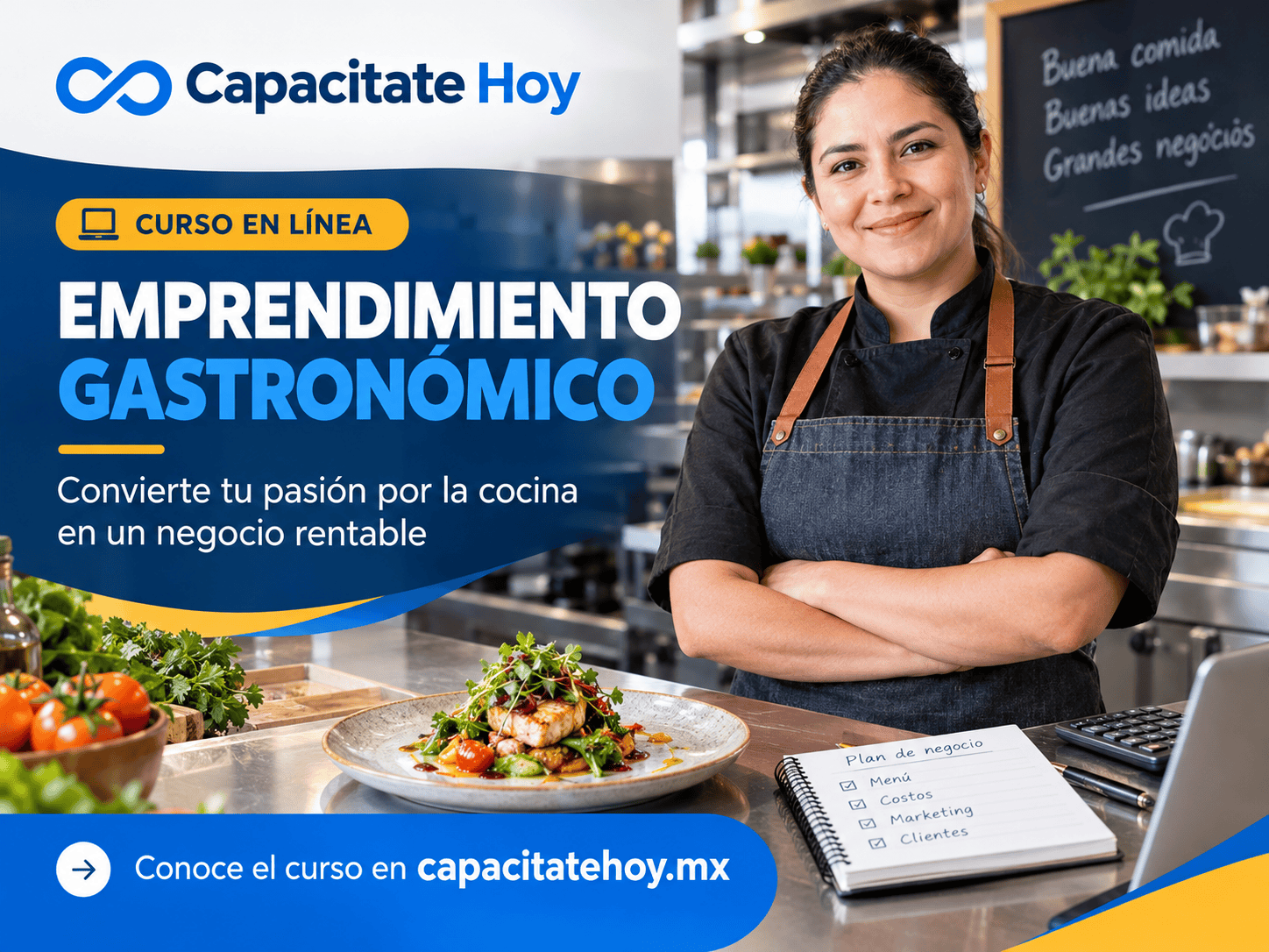 Curso en línea: Emprendimiento Gastronómico de Capacídate Hoy. Convierte tu pasión por la cocina en un negocio rentable
